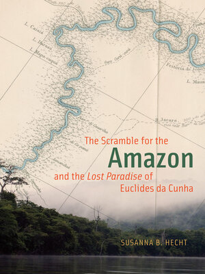 cover image of The Scramble for the Amazon and the Lost Paradise of Euclides da Cunha